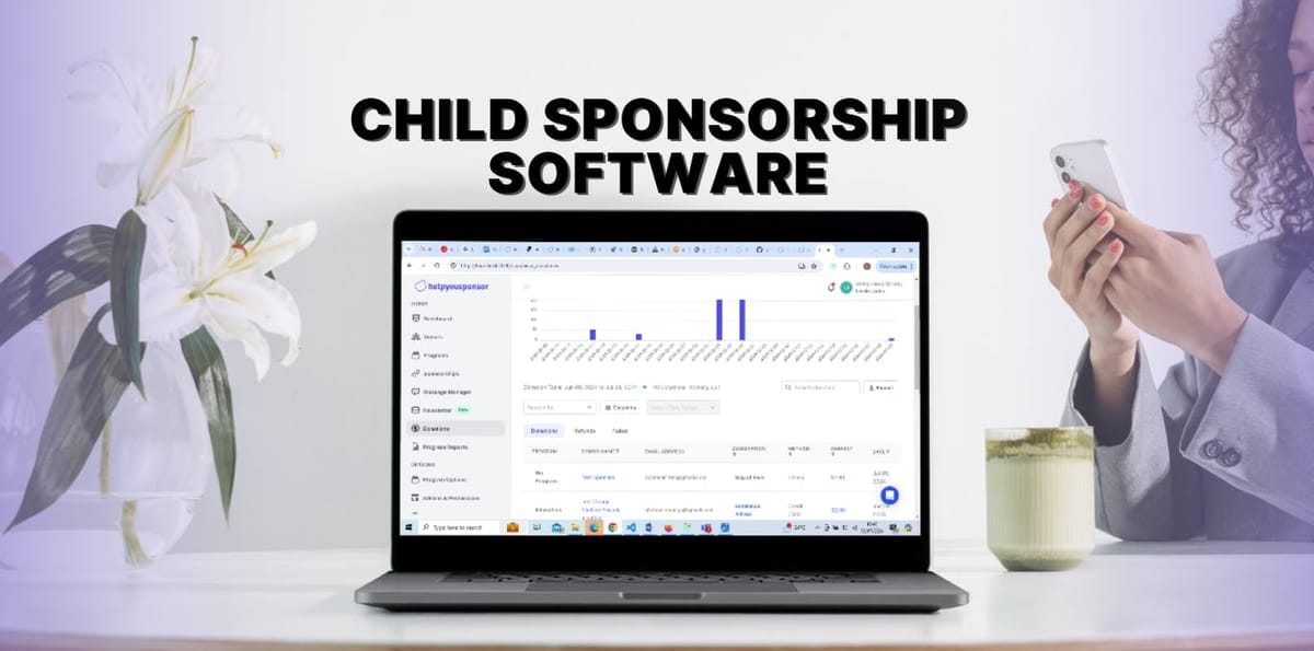 Child Sponsorship Software HelpYouSponsor.com Features, What’s Included