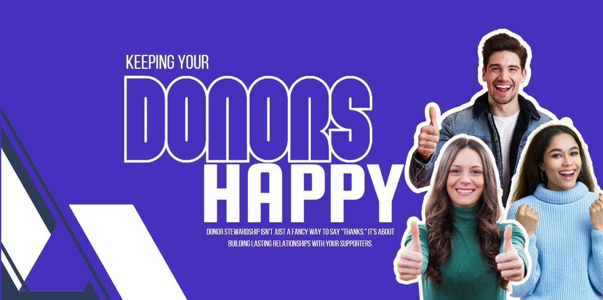 Donor Stewardship on a Budget: Cost-Effective Strategies for Small Nonprofits