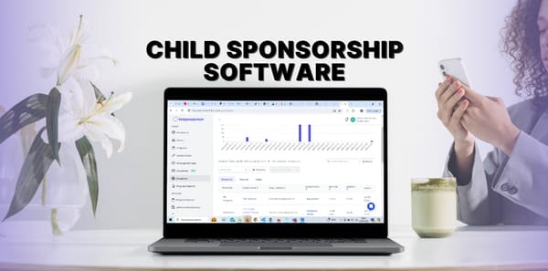Child Sponsorship Software HelpYouSponsor.com Features, What’s Included