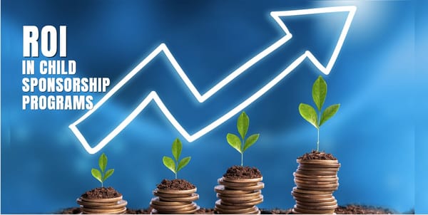 ROI of Child Sponsorship Software: Measuring the Impact on Your Program